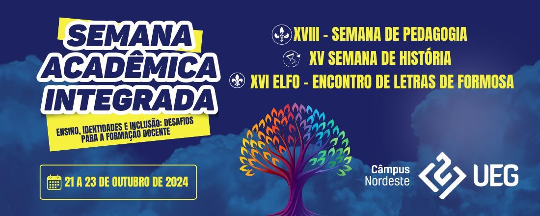 SEMANA ACADÊMICA INTEGRADA - UEG CÂMPUS NORDESTE