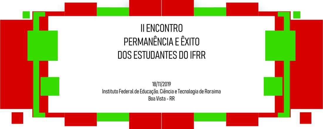 II Encontro Permanência e Êxito dos Estudantes do IFRR