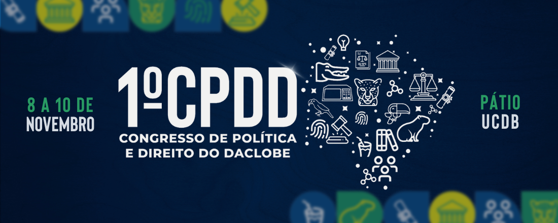 I Congresso de Política e Direito do DACLOBE - CPDD