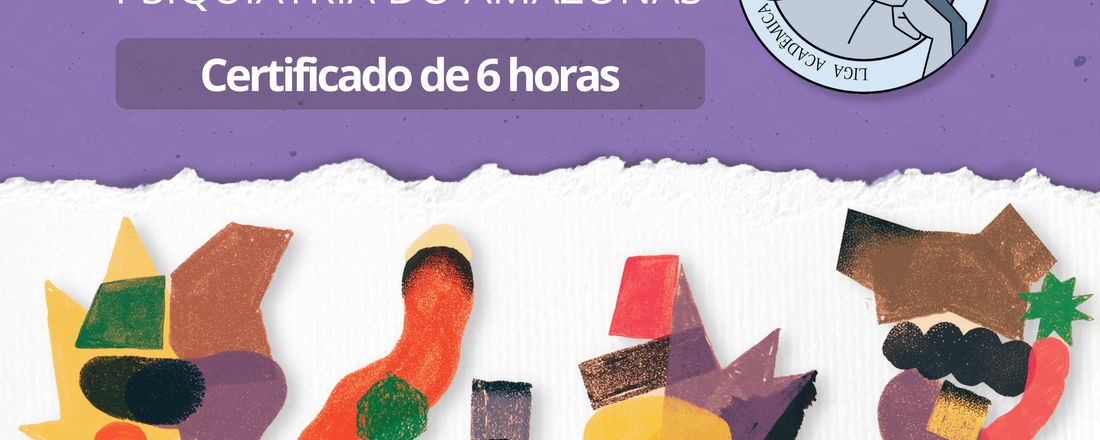I Jornada TDAH da Liga Acadêmica de Psiquiatria do Amazonas