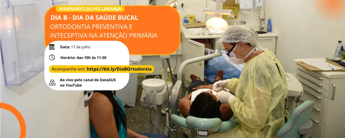Webinário - Ortodontia preventiva e inteceptiva na Atenção Primária