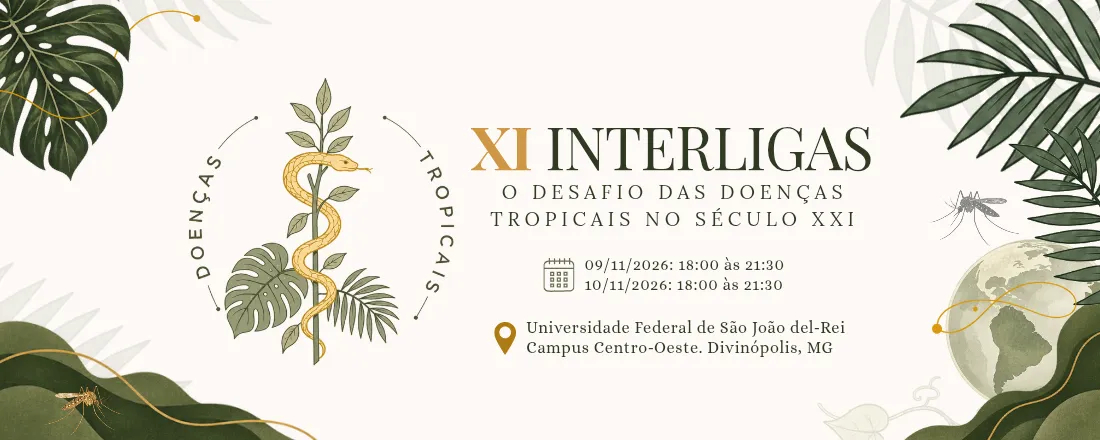 XI Interligas: O desafio das doenças tropicais no século XXI