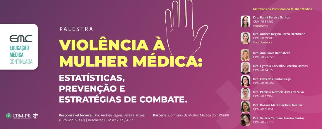 Ciclo de Palestras: Violência à mulher médica - Estatísticas, Prevenção e Estratégias de combate.
