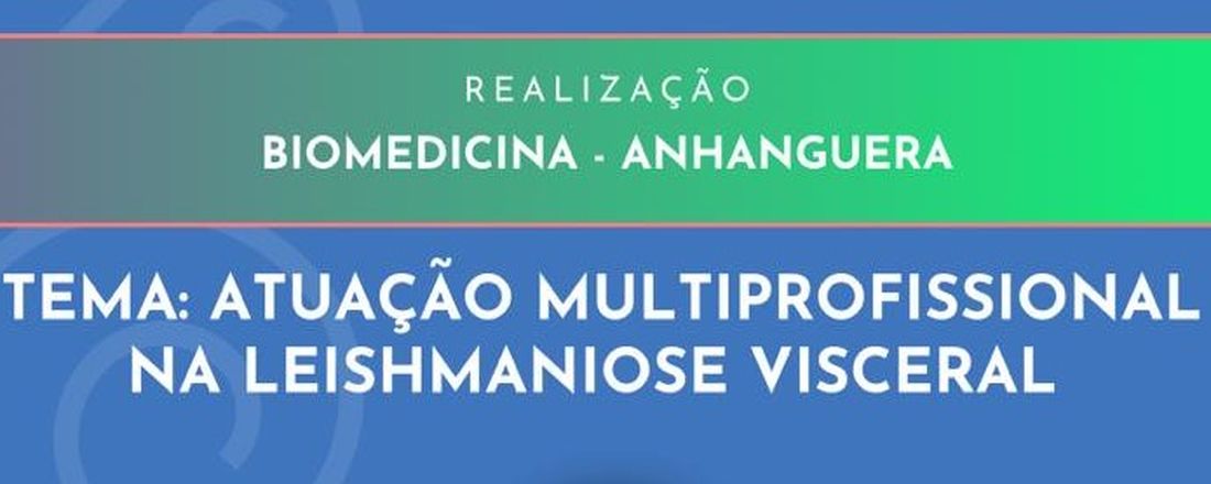 Atuação Multiprofissional na Leishmaniose Visceral