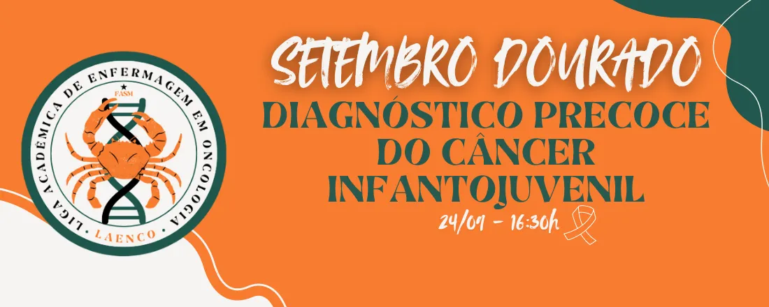 Setembro dourado: diagnóstico precoce do câncer infantojuvenil