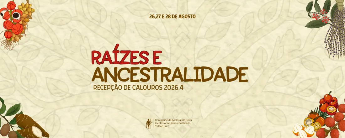 Recepção dos Calouros 2026. 4: Raízes e Ancestralidade