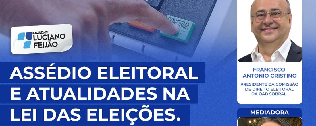 Palestra "Assédio Eleitoral e Atualidades na Lei das Eleições"