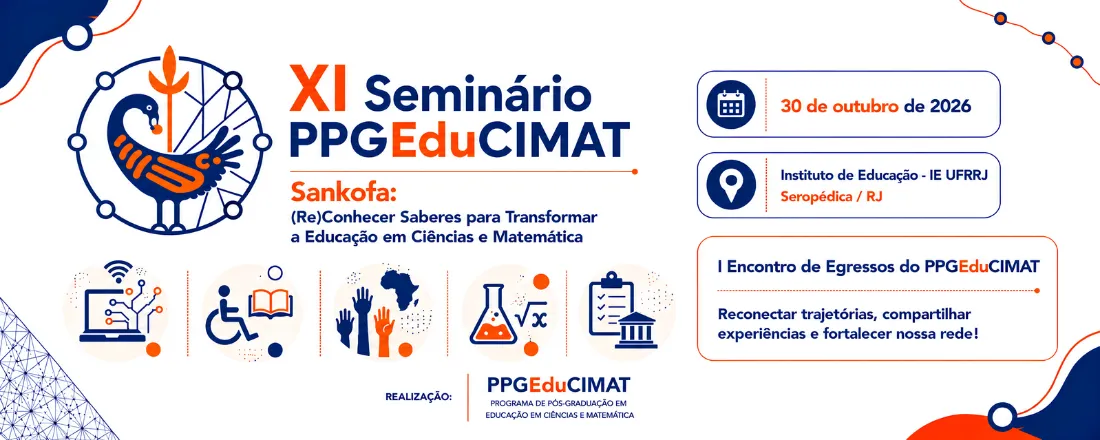 XI Seminário do PPGEduCIMAT e I Encontro de Egressos do PPGEduCIMAT