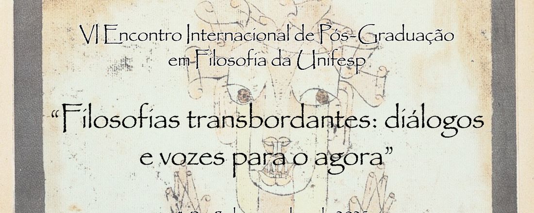 VI Encontro Internacional de Pós-Graduação em Filosofia da Unifesp