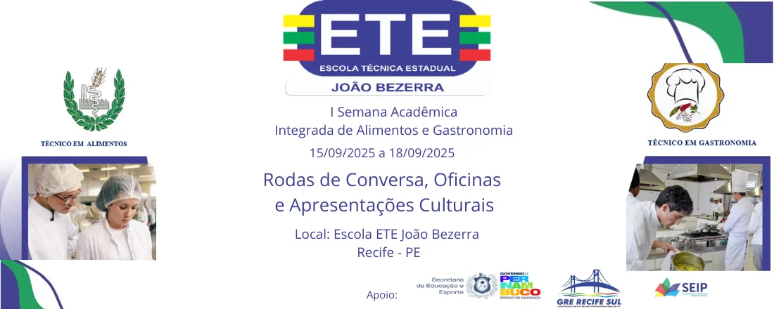 I Semana Acadêmica Integrada de Alimentos e Gastronomia - ETE JOÃO BEZERRA