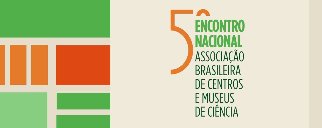 V Encontro Nacional da Associação Brasileira de Centros e Museus de Ciências