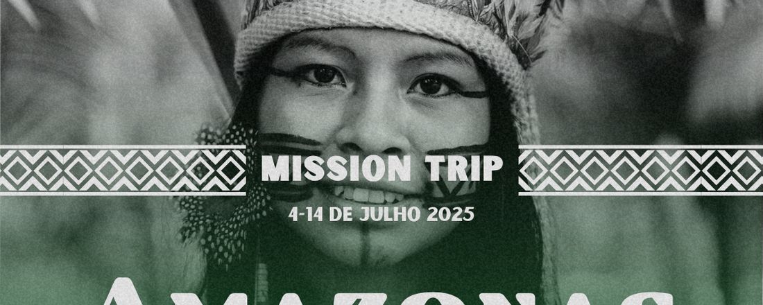 Missão Amazonas/Maués 2025