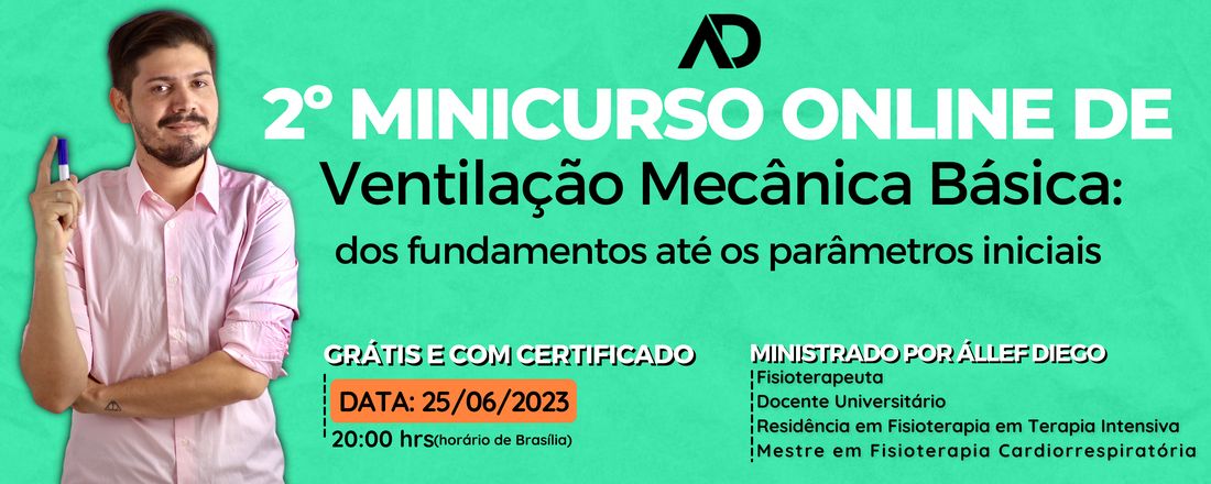 2º Minicurso Online de Ventilação Mecânica Básica: dos fundamentos até os parâmetros iniciais