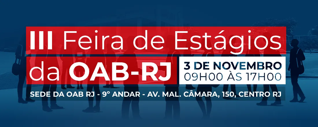 3ª Feira de Estágios da OAB-RJ
