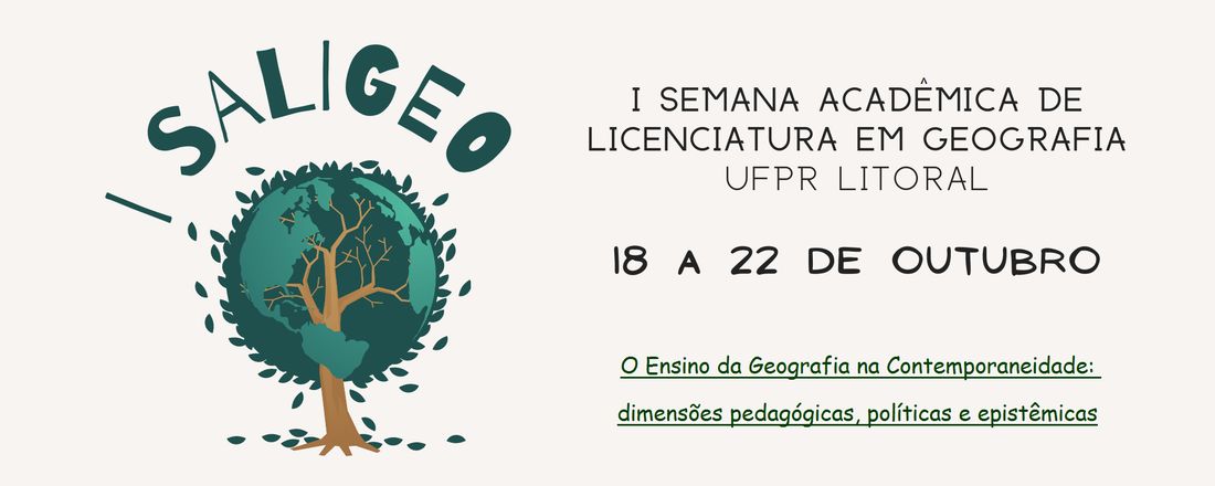 I Semana Acadêmica de Licenciatura em Geografia -UFPR/Litoral