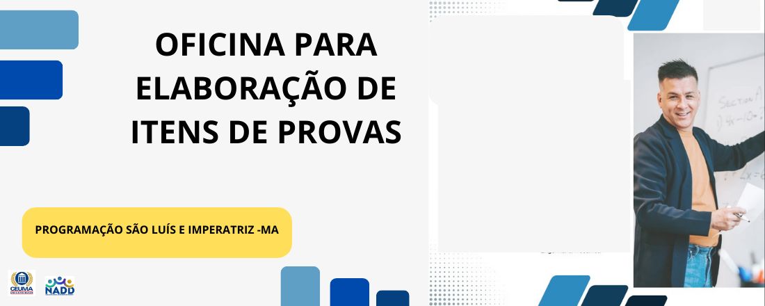 OFICINA DE ELABORAÇÃO DE ITENS DE PROVAS - ENCONTRO COM DOCENTES