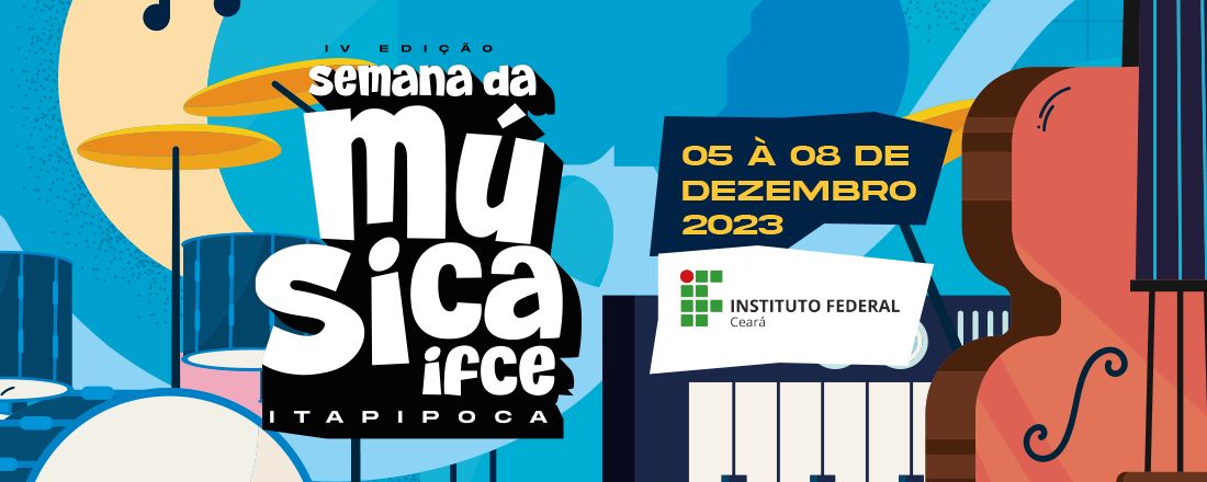 IV Semana da Música - IFCE/campus Itapipoca