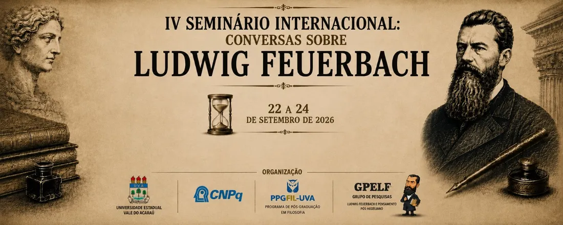 IV Seminário Internacional: Conversas Sobre Ludwig Feuerbach