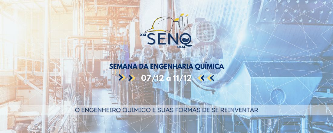 XXI Semana de Engenharia Química | XXI SENQ | UFAL