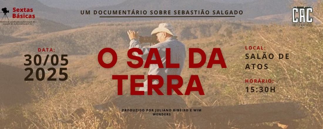 Mostra Audiovisual "SEXTAS BÁSICAS" apresenta  "O Sal da Terra "