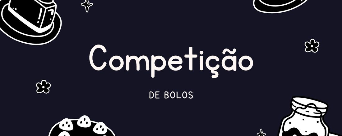 Competição de bolos!