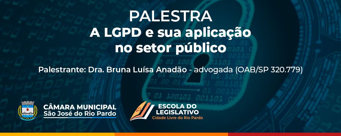 Palestra - A LGPD e sua aplicação no setor público