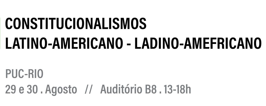 Mini-curso "Constitucionalismos Latino-Americanos e Ladino-Amefricanos"