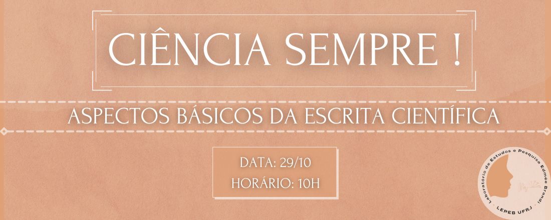 Ciência Sempre! Aspectos Básicos da Escrita Científica