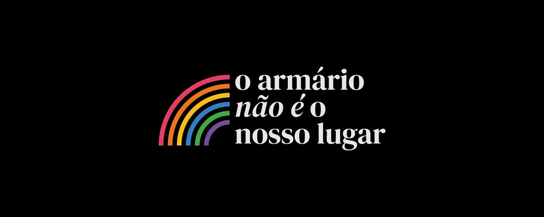 Documentário Longa-Metragem "O Armario Não É o Nosso Lugar"