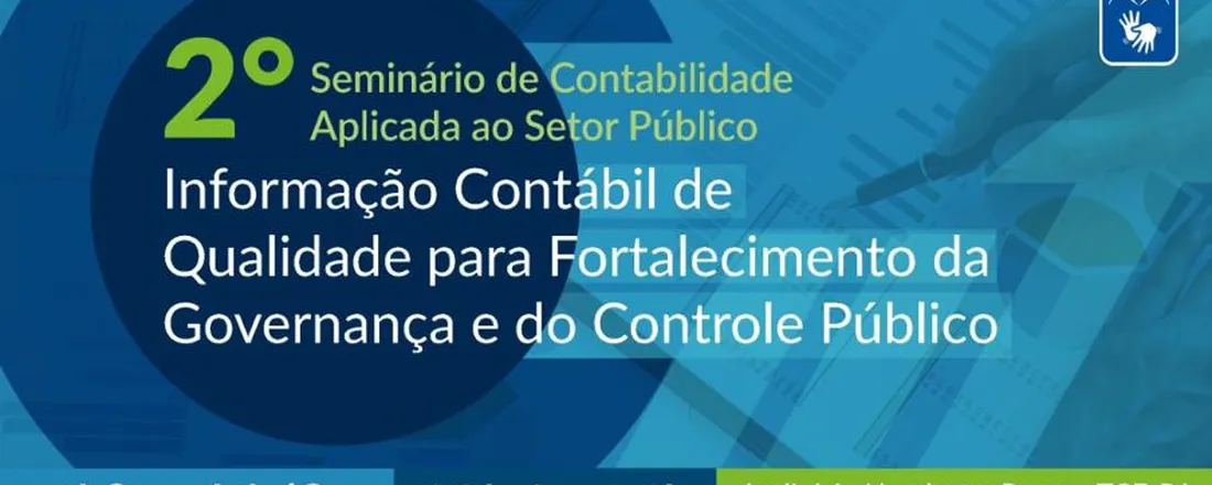 2° Seminário de Contabilidade Aplicada ao Setor Público: Informação Contábil de Qualidade para Fortalecimento da Governança e do Controle Público