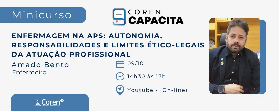 "Enfermagem na APS: autonomia, responsabilidades e limites ético-legais da atuação profissional"