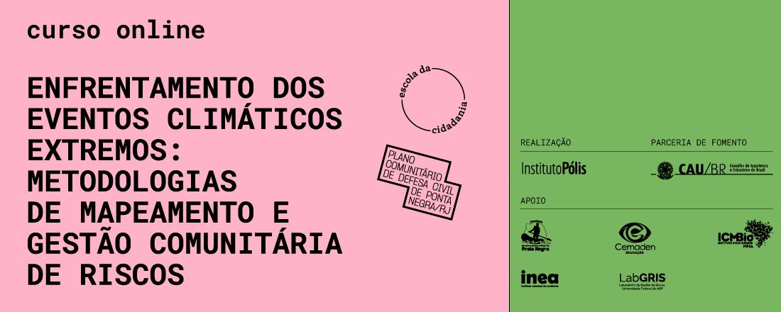 Enfrentamento dos eventos climáticos extremos: metodologias de mapeamento e gestão comunitária de riscos