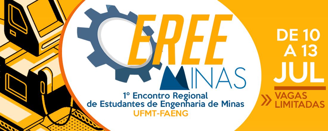 Ereeminas - 1° Encontro Regional de Estudantes de Engenharia de Minas