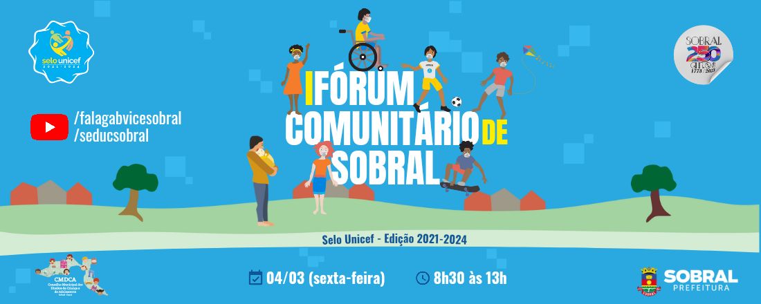 I FÓRUM COMUNITÁRIO DE SOBRAL - SELO UNICEF EDIÇÃO 2021-2024