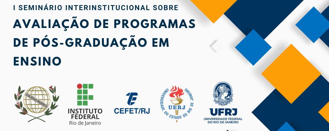 I SEMINÁRIO INTERINSTITUCIONAL SOBRE AVALIAÇÃO DE PROGRAMAS DE PÓS-GRADUAÇÃO EM ENSINO