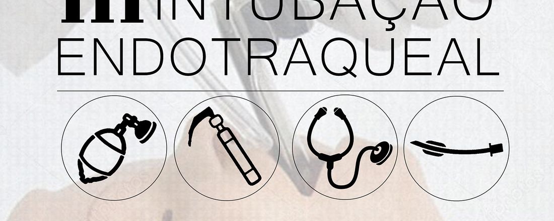 III CURSO DE INTUBAÇÃO ENDOTRAQUEAL