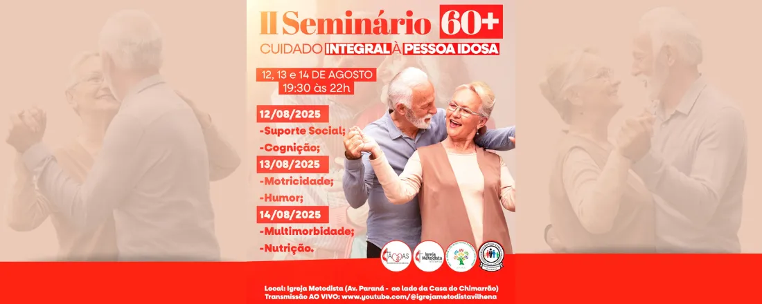 II Seminário 60+: Cuidado Integral À Pessoa Idosa