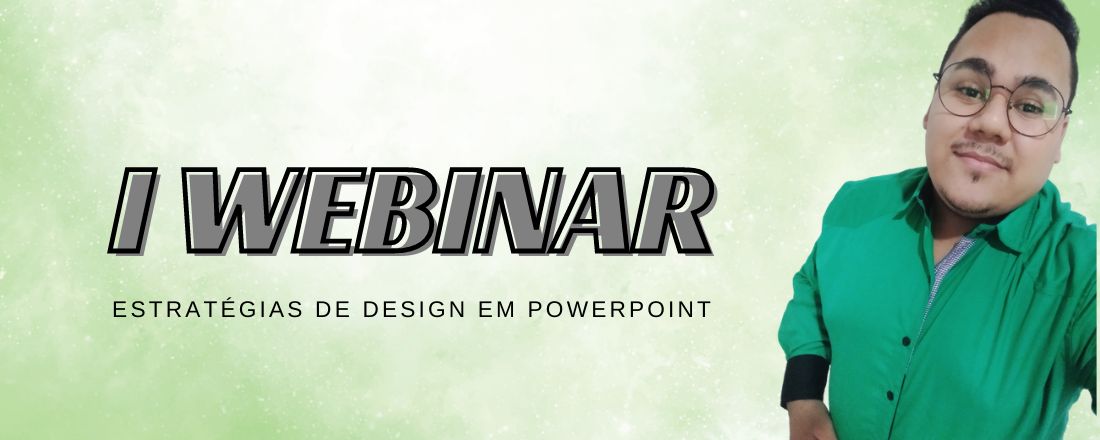 I WEBINAR - Estratégias de design em PowerPoint