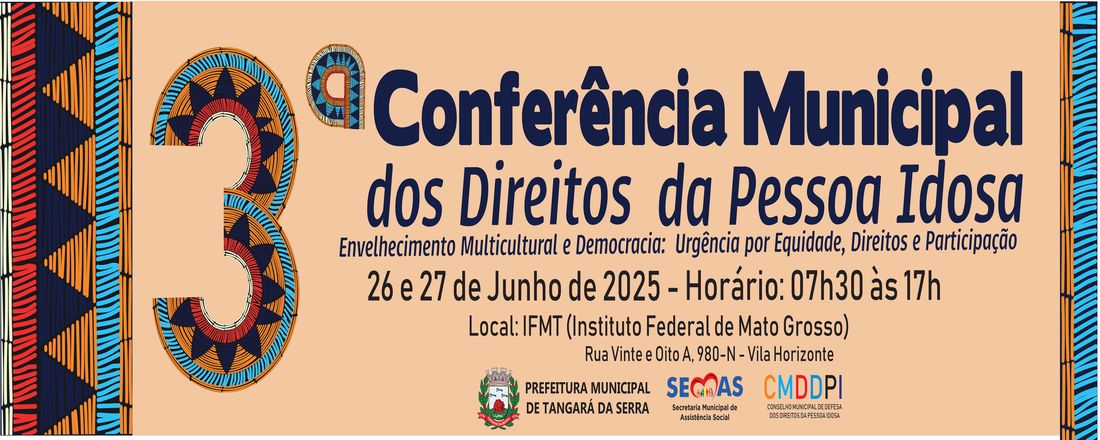3ª Conferência Municipal dos Direitos da Pessoa Idosa de Tangará da Serra