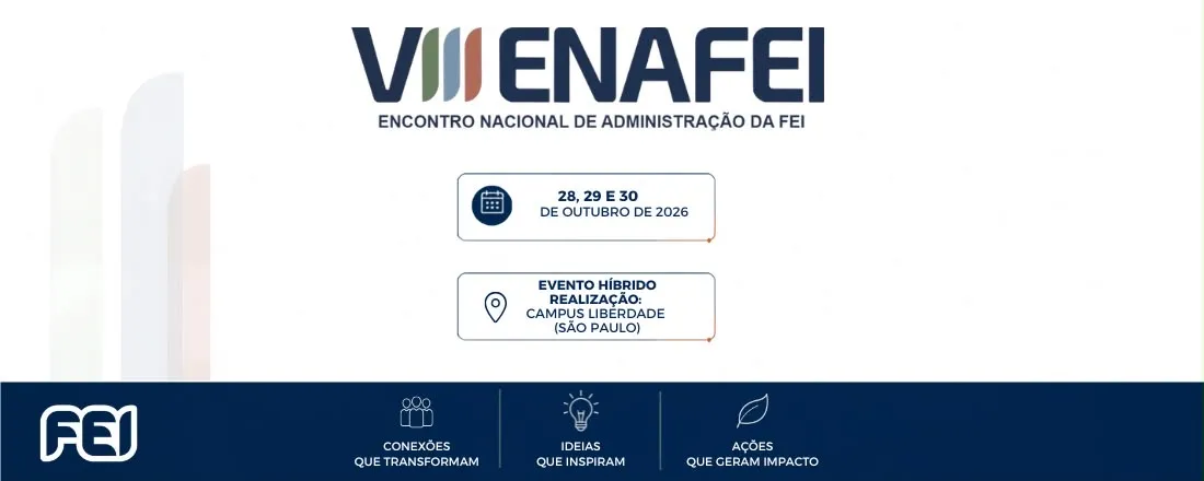VIII ENAFEI- Encontro Nacional de Administração da FEI
