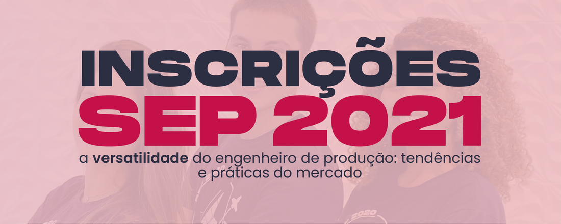 Semana de Engenharia de Produção 2021