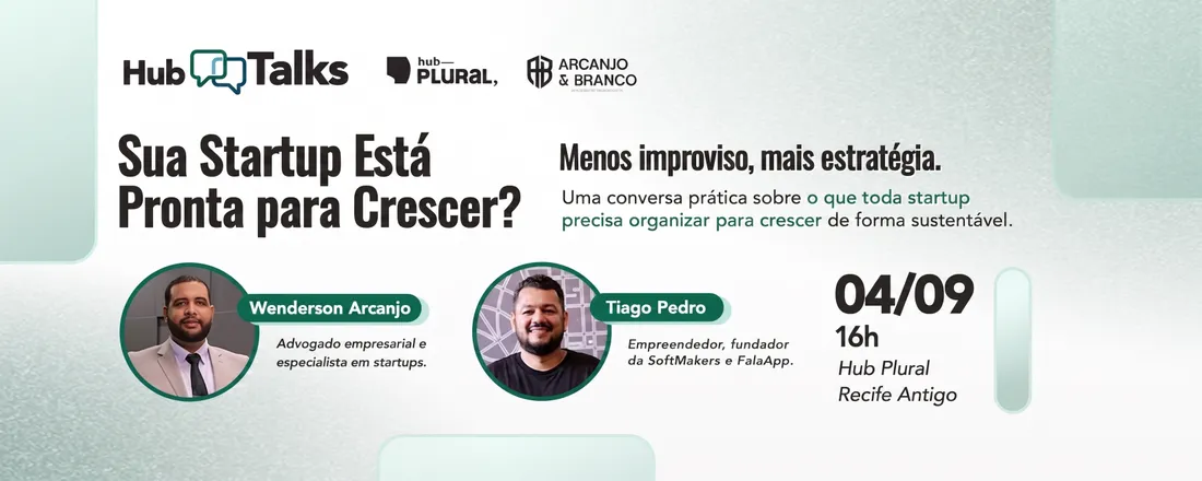 Hub Talks: O que toda Startup precisa organizar antes de crescer