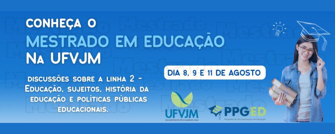 A Política educacional em debate: contribuições do PPGED/UFVJM (Linha 2)