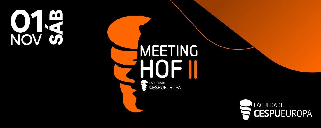 Meeting HOF II • Faculdade CESPU Europa