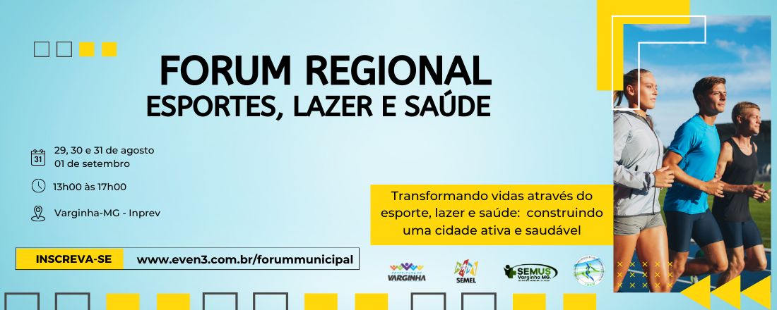 Fórum Municipal de Saúde, Esportes e Lazer de Varginha-MG