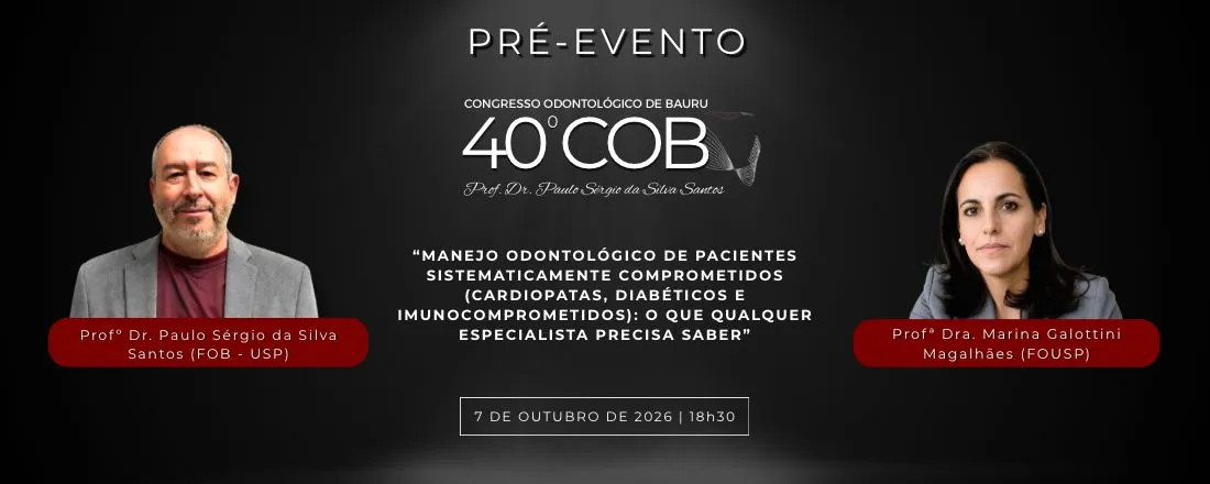 Pré-Evento do 40º Congresso Odontológico de Bauru
