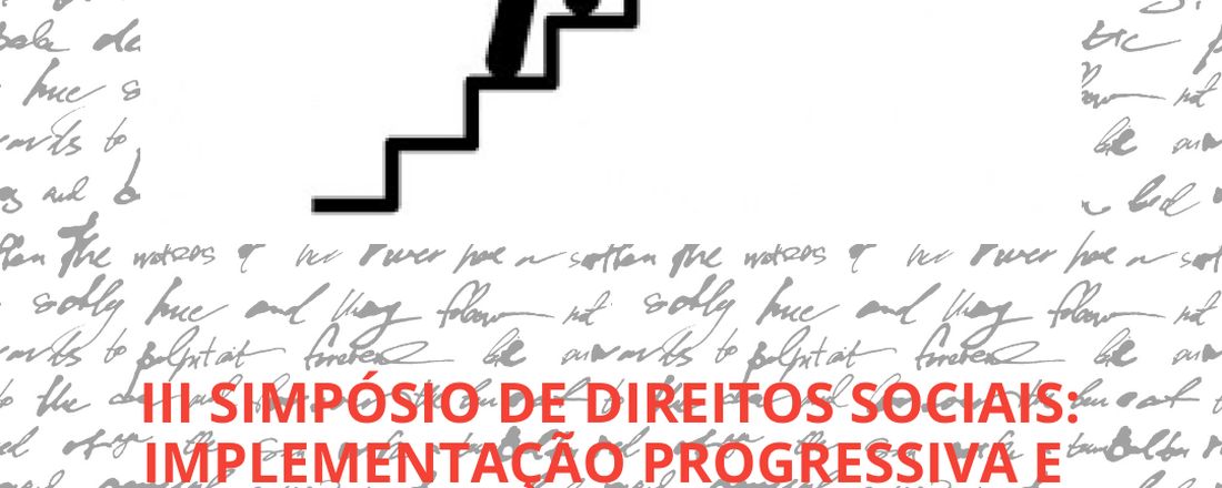 III Simpósio de Direitos Sociais: implementação progressiva e proibição de retrocesso