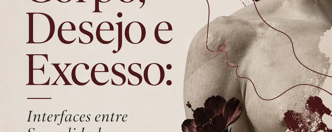 Corpo, Desejo e Excesso: Interfaces entre Sexualidade e Toxicomania