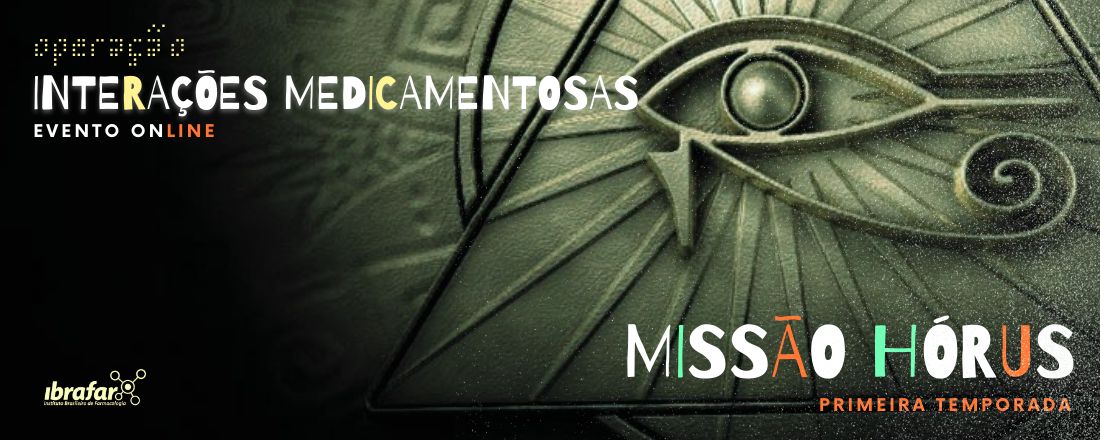 Missão Hórus: Operação Interações Medicamentosas