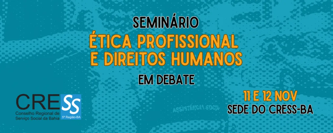 Seminário - Ética Profissional e Direitos Humanos